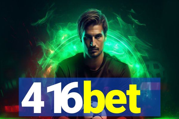 416bet