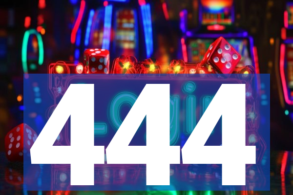 444