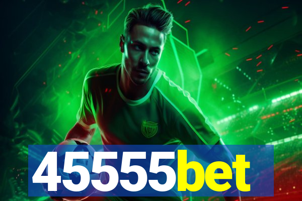 45555bet