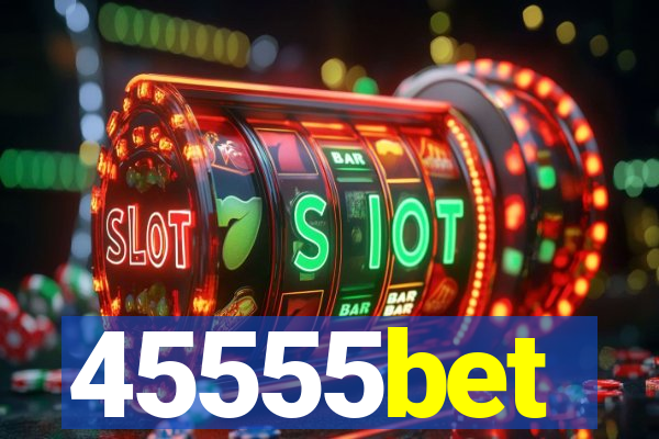 45555bet