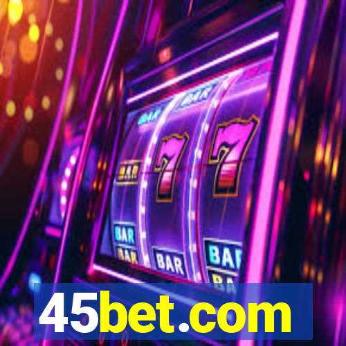 45bet.com