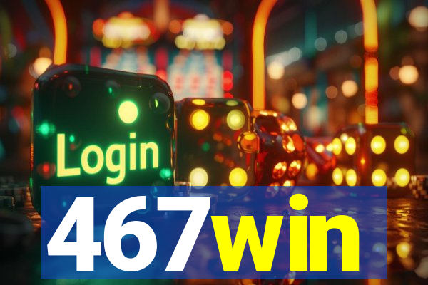 467win