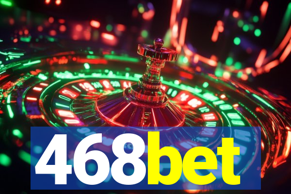 468bet