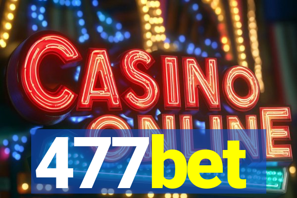 477bet