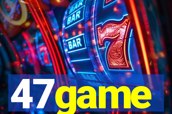 47game