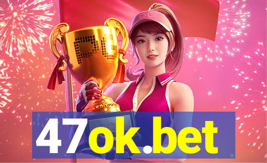 47ok.bet