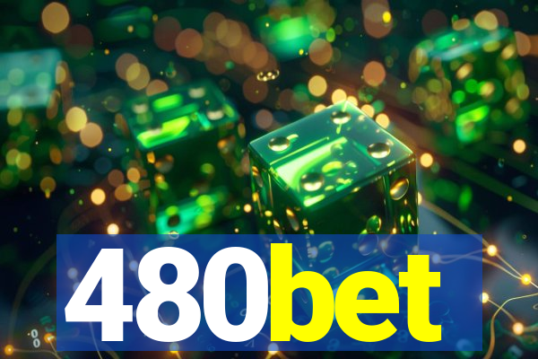 480bet