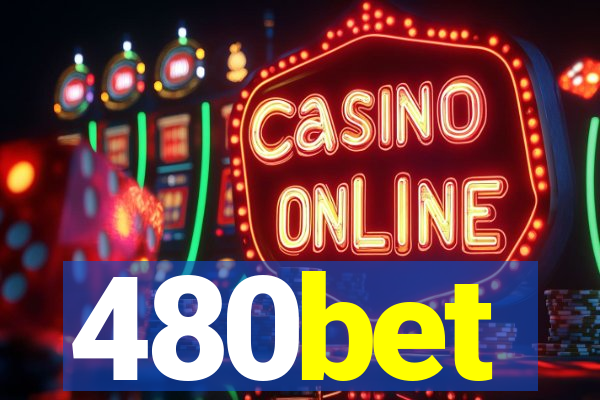 480bet