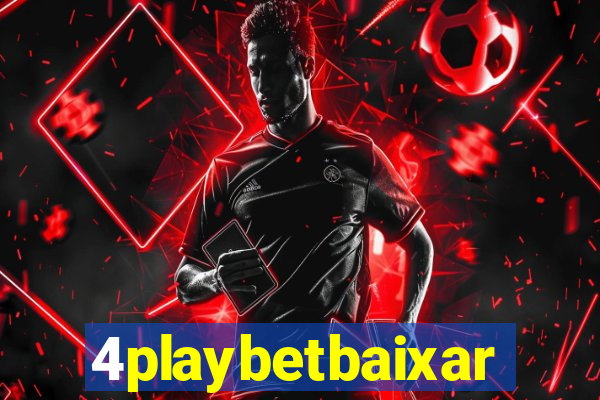 4playbetbaixar