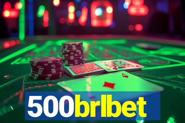 500brlbet