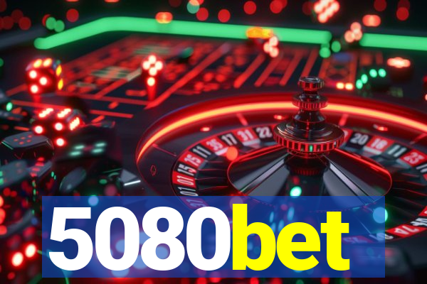 5080bet
