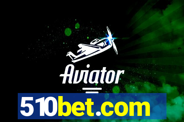 510bet.com