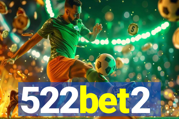 522bet2