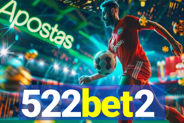 522bet2