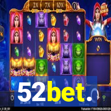52bet.