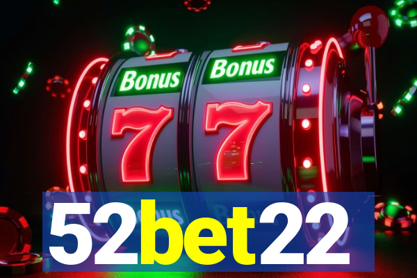 52bet22