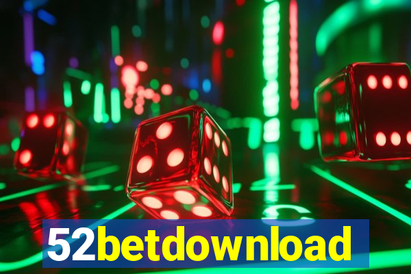 52betdownload
