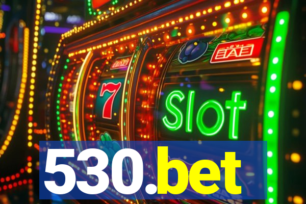 530.bet