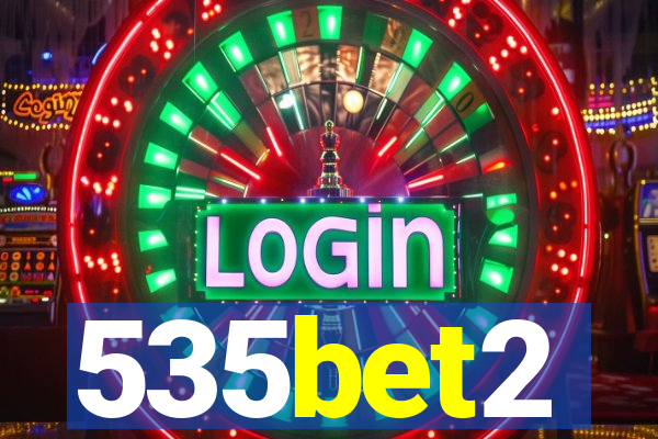 535bet2