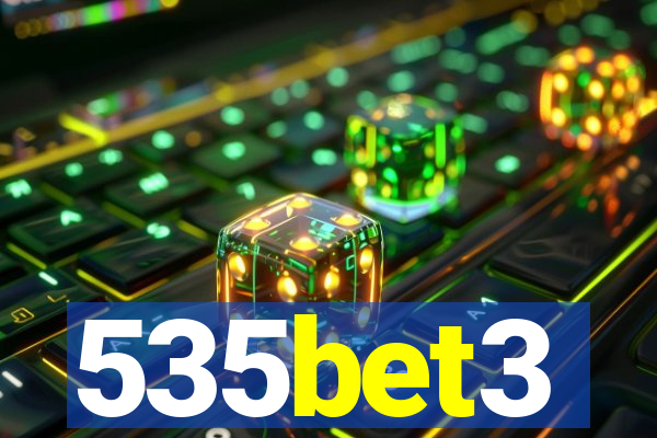 535bet3