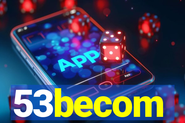 53becom