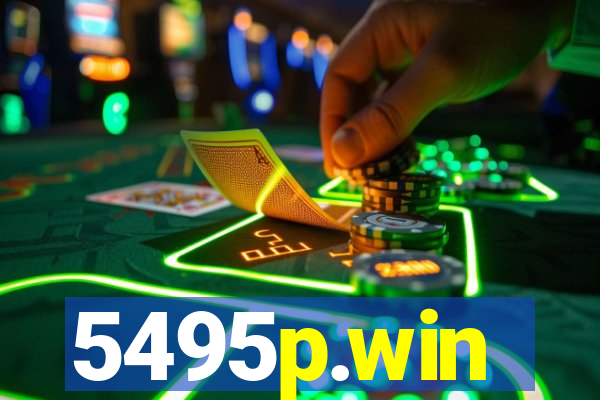 5495p.win