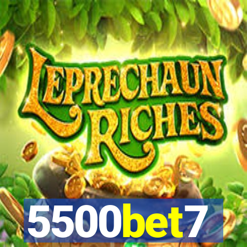5500bet7