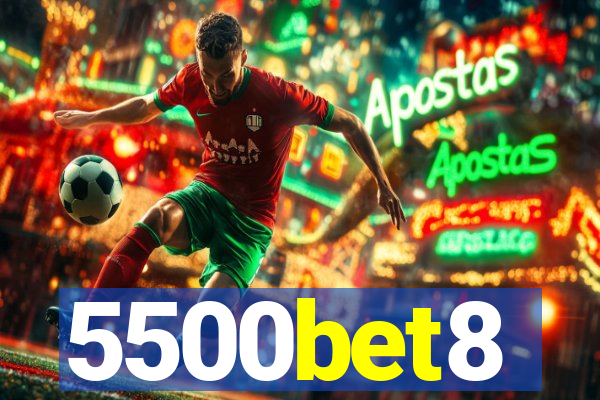 5500bet8