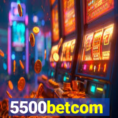 5500betcom