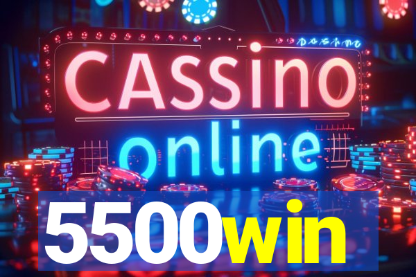 5500win