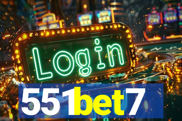 551bet7