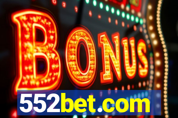 552bet.com