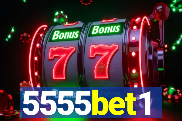 5555bet1