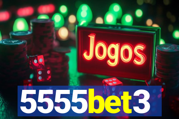 5555bet3