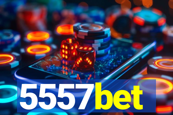 5557bet