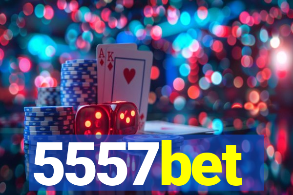 5557bet