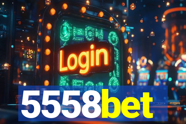 5558bet