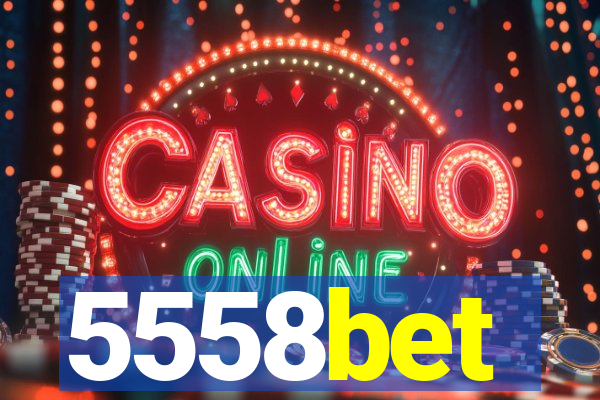 5558bet