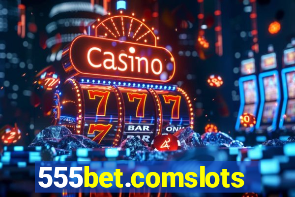 555bet.comslots