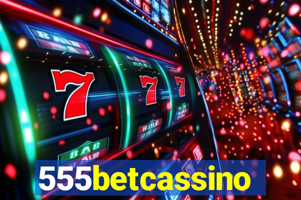 555betcassino