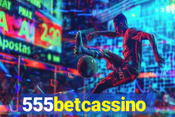 555betcassino