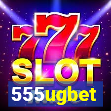 555ugbet