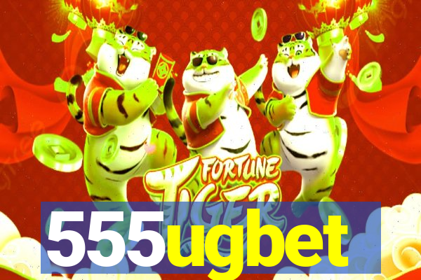 555ugbet