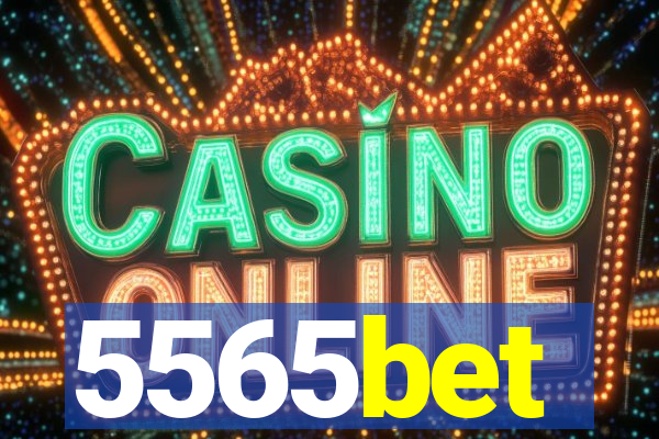 5565bet
