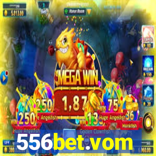 556bet.vom