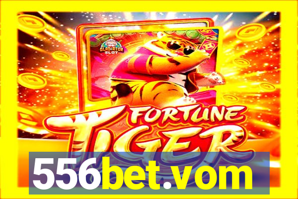 556bet.vom
