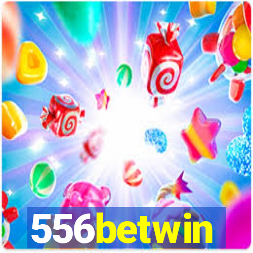 556betwin