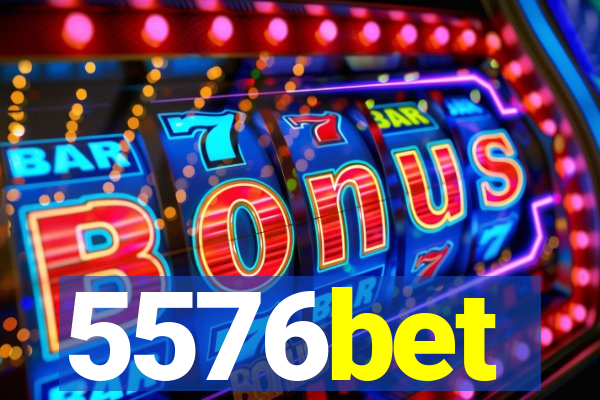 5576bet