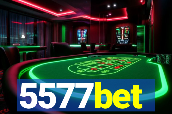 5577bet