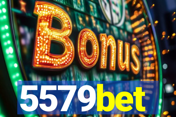 5579bet